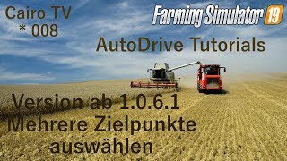 ?LS 19 AutoDrive und Courseplay | Folge 008 Mehrere Zielpunkt aus ei