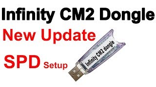 InfinityBox CM2 New Update v2.02 | infinity-box software cm2 New Setup cm2 spd new update