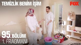 Temizlik Benim İşim 95. Bölüm 1. Fragmanı