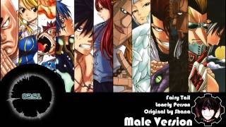Fairy Tail ED 7 - Lonely Person [Male Version]