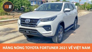 Đây rồi! HÀNG NÓNG Toyota Fortuner 2021 đã về đại lý |Yêu Xe|