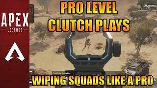 PRO Level Apex Plays - Wiping Full Squads like a PRO - Squad Wipe Moments #29 [Apex Legends]