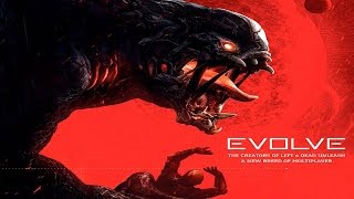 Evolve game ПРОТИВ И ЗА МОНСТРА!