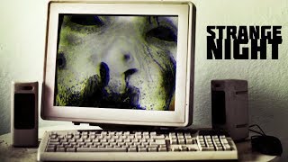 In deinem Monitor Lauert das Böse! | Strange Night