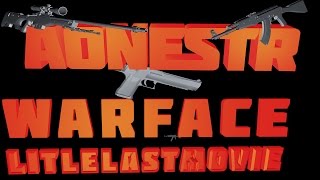 LittleLastMovie | Warface