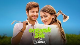 Organik Aşk - Fragman (Sinemalarda)