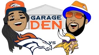 Garage DEN: Broncos vs Vikings 2015