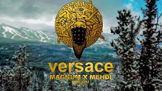 MAGNUM ✘  MAHDI « Versace » [Clip Officiel] [ 10 ANS ]