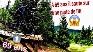 Sur une piste de Dh à 69 ans ?( Lac Blanc Bike park )