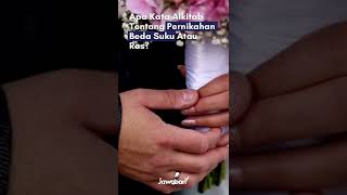 PERNIKAHAN BEDA SUKU ATAU RAS? APA YANG ALKITAB KATAKAN | Jawaban.com
