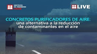 Concretos purificadores de aire: una alternativa a la reducción de contaminantes en el aire