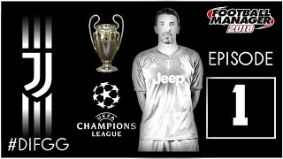 Football Manager 2018 - FM18 #DIFGG Juventus Beta Save Episode 1