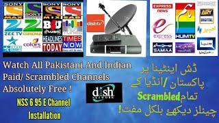 Watch All Indian,Pakistani Paid /Scrambled Channels Of Dish TV 95 E Absolutely Free . Urdu/Hindi