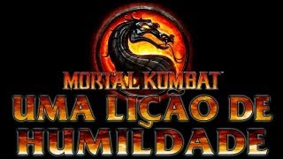 Mortal Kombat 9 (PC) - Uma Lição de humildade REUP