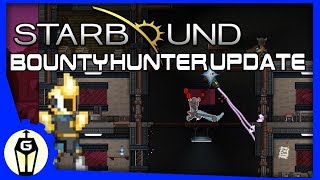 Trade Union Busting | Let's Play Starbound Bounty Hunter Update | Starbound 1.4 Gameplay
