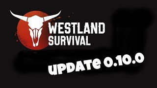 Westland Survival #65 - UPDATE 0.10.0 Bandits Attack