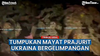 Puluhan Pasukan Ukraina Tewas Bergelimpangan, Dihantam Serangan Militer Rusia