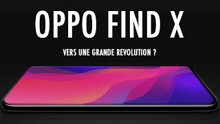 OPPO FIND X - Est-il Vraiment si Révolutionnaire ?