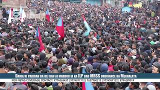 Dawa ki paidbah ba dei ban ai mardor ia ka ILP bad MRSS ordinance ha Meghalaya