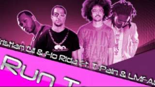 Flo Rida feat. T-Pain & LMFAO - Run To You (Remix Edit By Dj Buzzterz)