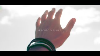 Life and move - R E Λ C H T O T H E S K I E S