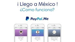 ¡Llegó a México Paypal Me!