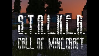 STALKER:call of minecraft #1 [аномалии]