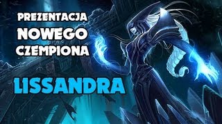 LISSANDRA - Prezentacja Nowego Czempiona League of Legends