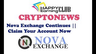 Nova Exchange Continued || Claim Your Account For Reactivation