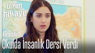 Filiz, okulda insanlık dersi verdi - Bizim Hikaye 46. Bölüm