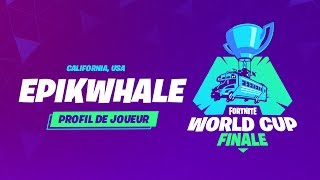 Fortnite World Cup - Profil de joueur - Epikwhale