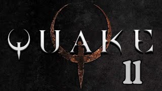 Прохождение Quake Серия 11 "Эпичность возросла в разы"