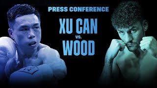 Xu Can vs. Leigh Wood (Fight Camp 1) Full Press Conference Broadcast