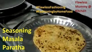 Bahut tasty Seasoning masala paratha recipe|Quick and easy|Best|Flawless Fashioning