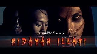 HIDAYAH ILLAHI - Film Pendek Horror Islami