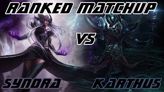 League of Legends - Ranked Matchup: Syndra VS Karthus