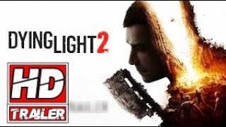 DYING LIGHT 2 Official Trailer 2019 E3 2019 Game HD