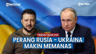 Pertempuran Rusia-Ukraina Makin Panas, Serangan Ukraina Kembali Gagal Tembus Pertahanan Rusia