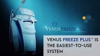 Venus Freeze Plus™ is the easiest-to-use system