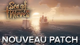 Sea of Thieves #7 : Nouveau Patch