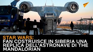 #StarWars, fan costruisce in Siberia una replica dell'astronave di The #Mandalorian