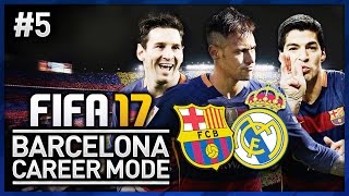 FIFA 17 BARCELONA CAREER MODE - EPISODE #5!