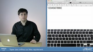 Astuce 7 - Taper des chiffres sur Mac rapidement