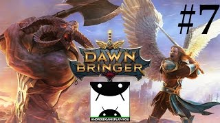 Dawnbringer Android GamePlay Walkthrough #7 [60FPS]