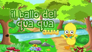 IL BALLO DEL QUA QUA - Canzoni per bambini e bimbi piccoli