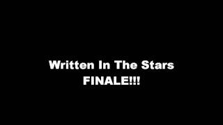 Written In The Stars - Episodio 41 (ULTIMO!!!)