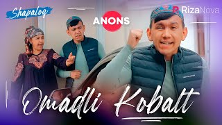Shapaloq - Omadli Kobalt (anons)