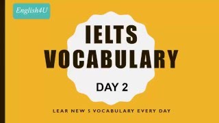Tự học từ vựng luyện thi IELTS, TOEFL bằng video - Bài 2- Self study IELTS Vocabulary by video