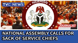 National Assembly calls for sack of Service Chiefs over worsening insecurity