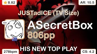 ASecretBox | Oomori Seiko - JUSTadICE (TV Size) [Extreme] +HDDT 99.44% {#3 806pp 1xSB} - osu!